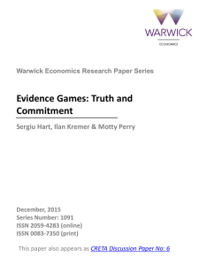 Evidence Games: Truth and Commitment Sergiu Hart, Ilan Kremer &amp; Motty Perry