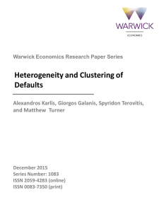 Heterogeneity and Clustering of Defaults Alexandros Karlis, Giorgos Galanis, Spyridon Terovitis,