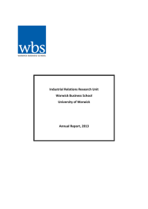 Industrial Relations Research Unit Warwick Business School University of Warwick Annual Report, 2013