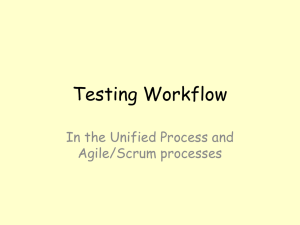 Testing Workflow In the Unified Process and Agile/Scrum processes