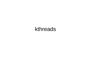 kthreads