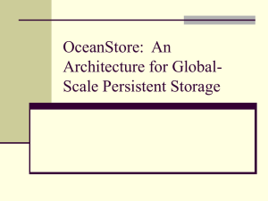 OceanStore:  An Architecture for Global- Scale Persistent Storage