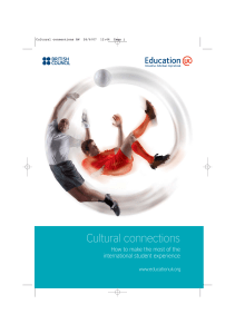 Cultural connections How to make the most of the international student experience www.educationuk.org