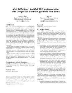 NS-2 TCP-Linux with Congestion Control Algorithms from Linux David X. Wei Pei Cao