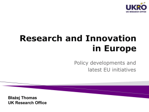 Policy developments and latest EU initiatives Błażej Thomas UK Research Office