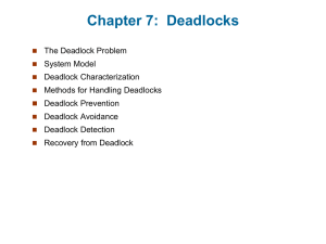 Chapter 7:  Deadlocks