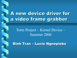 A new device driver for a video frame grabber Summer 2006