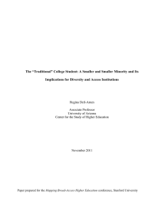 The “Traditional” College Student: A Smaller and Smaller Minority and... Implications for Diversity and Access Institutions