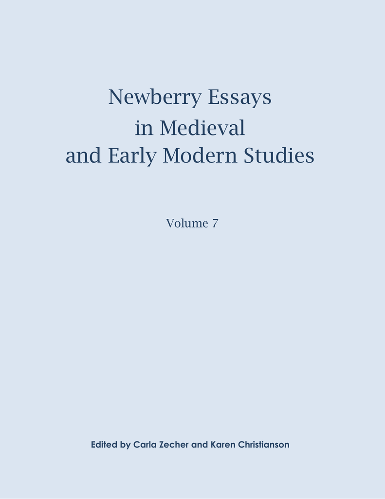 Newberry Essays In Medieval And Early Modern Studies - 