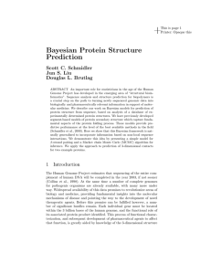 Bayesian Protein Structure Prediction Scott C. Schmidler Jun S. Liu