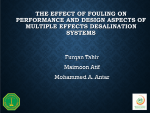 THE EFFECT OF FOULING ON PERFORMANCE AND DESIGN ASPECTS OF SYSTEMS