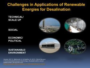 Challenges in Applications of Renewable Energies for Desalination TECHNICAL/ SCALE UP