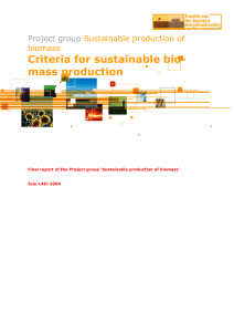 Criteria for sustainable bio- mass production Project group Sustainable production of