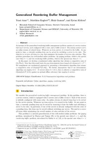 Generalized Reordering Buffer Management Yossi Azar , Matthias Englert , Iftah Gamzu