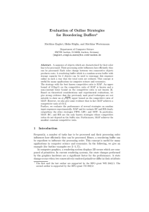 Evaluation of Online Strategies for Reordering Buffers ⋆ Matthias Englert, Heiko R¨