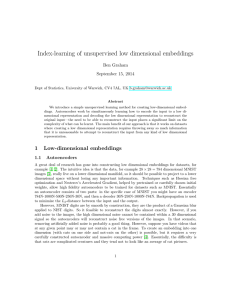 Index-learning of unsupervised low dimensional embeddings Ben Graham September 15, 2014