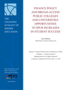 FINANCE POLICY AND BROAD-ACCESS PUBLIC COLLEGES AND UNIVERSITIES:
