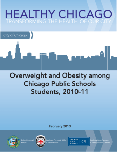 HEALTHY CHICAGO Overweight and Obesity among Chicago Public Schools Students, 2010-11