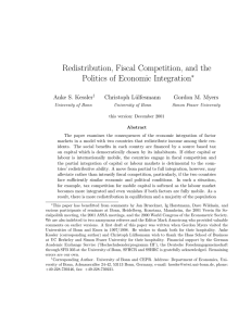 Redistribution, Fiscal Competition, and the Politics of Economic Integration ∗ Anke S. Kessler