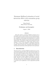 Maximum likelihood estimation of social interaction effects with nonrandom group selection Brian Krauth