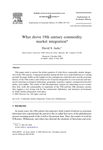 What drove 19th century commodity market integration? David S. Jacks Explorations in