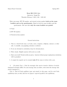 Simon Fraser University Spring 2015 Econ 302 (D200) Quiz Instructor: Songzi Du