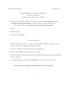 Simon Fraser University Spring 2014 Econ 383 D300 Auction Theory Final Exam