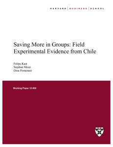 Saving More in Groups: Field Experimental Evidence from Chile Felipe Kast Stephan Meier