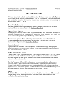 REDWOODS COMMUNITY COLLEGE DISTRICT       ...  “Distance education is defined…as a formal interaction which uses one... DISTANCE EDUCATION