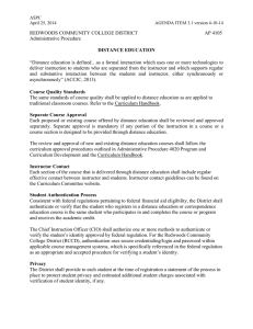 REDWOODS COMMUNITY COLLEGE DISTRICT       ...  “Distance education is defined…as a formal interaction which uses one... DISTANCE EDUCATION