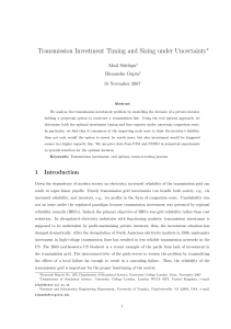 Transmission Investment Timing and Sizing under Uncertainty ∗ Afzal Siddiqui Himanshu Gupta