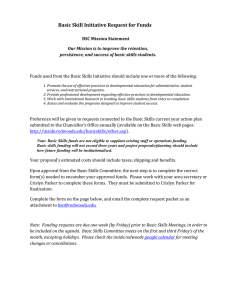 Basic	Skill	Initiative	Request	for	Funds                       BSC	Mission	Statement Funds	used	from	the	Basic	Skills	Initiative	should	include	one	or	more	of	the	following: