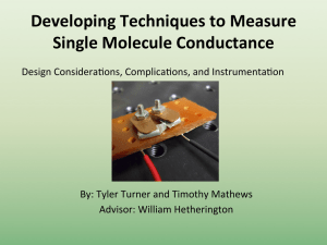 Developing Techniques to Measure  Single Molecule Conductance