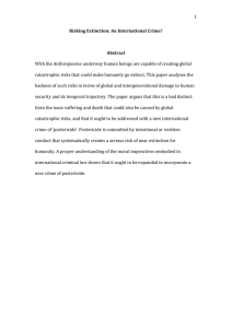 1 With the Anthropocene underway human beings are capable of creating... catastrophic risks that could make humanity go extinct. This paper...