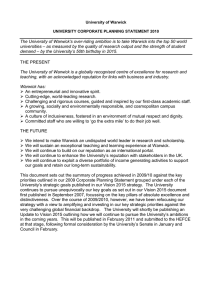 The University of Warwick’s over-riding ambition is to take Warwick... universities – as measured by the quality of research output...