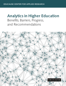 Analytics in Higher Education Benefits, Barriers, Progress, and Recommendations