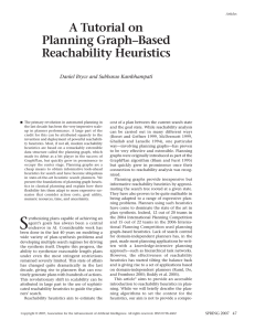 A Tutorial on Planning Graph–Based Reachability Heuristics Daniel Bryce and Subbarao Kambhampati
