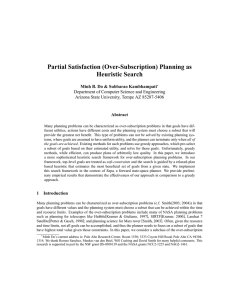 Partial Satisfaction (Over-Subscription) Planning as Heuristic Search Abstract