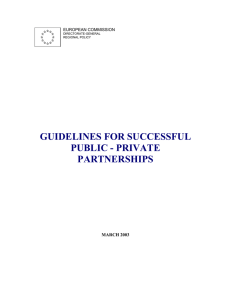 GUIDELINES FOR SUCCESSFUL PUBLIC - PRIVATE PARTNERSHIPS MARCH 2003