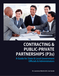 CONTRACTING &amp; PUBLIC-PRIVATE PARTNERSHIPS (P3s) A Guide for State &amp; Local Government