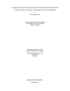 An Investigation of the Cost and Accuracy Tradeoffs of Supplanting... in Query Processing in the Presence of Incompleteness in Autonomous...