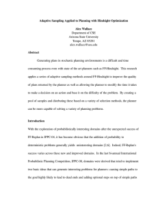 Adaptive Sampling Applied to Planning with Hindsight Optimization Alex Wallace Abstract