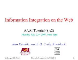 Information Integration on the Web AAAI Tutorial (SA2) Monday July 22