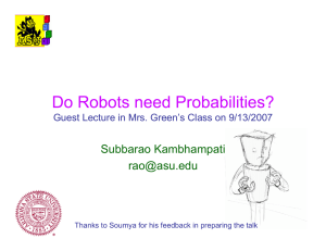 Subbarao Kambhampati  Guest Lecture in Mrs. Green’s Class on 9/13/2007