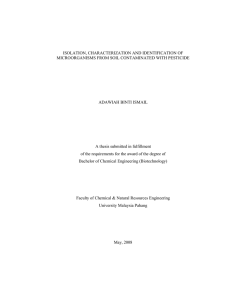 ISOLATION, CHARACTERIZATION AND IDENTIFICATION OF MICROORGANISMS FROM SOIL CONTAMINATED WITH PESTICIDE