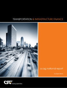 TRANSPORTATION a csg national report &amp; INFRASTRUCTURE FINANCE by Sean Slone
