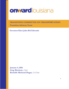 TRANSITION COMMITTEE ON TRANSPORTATION Transition Advisory Team Governor-Elect John Bel Edwards