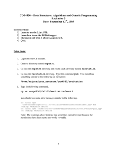 COP4530 – Data Structures, Algorithms and Generic Programming Recitation 3 , 2005