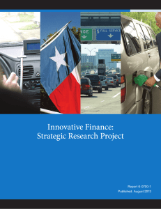 Innovative Finance: Strategic Research Project Report 6-0700-1 Published: August 2013