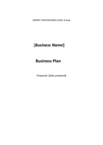 Business Name Business Plan Date prepared INSERT YOUR BUSINESS LOGO, if any